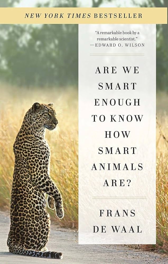 Are We Smart Enough to Know How Smart Animals Are? — Frans de Waal