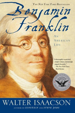Benjamin Franklin — Walter Isaacson