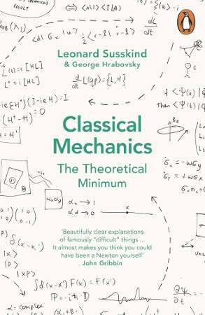 Classical Mechanics: The Theoretical Minimum — Leonard Susskind & George Hrabovsky
