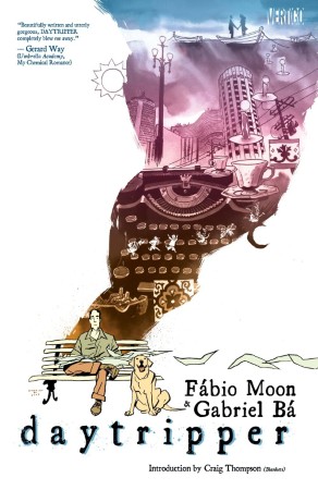 Daytripper — Fábio Moon and Gabriel Bá