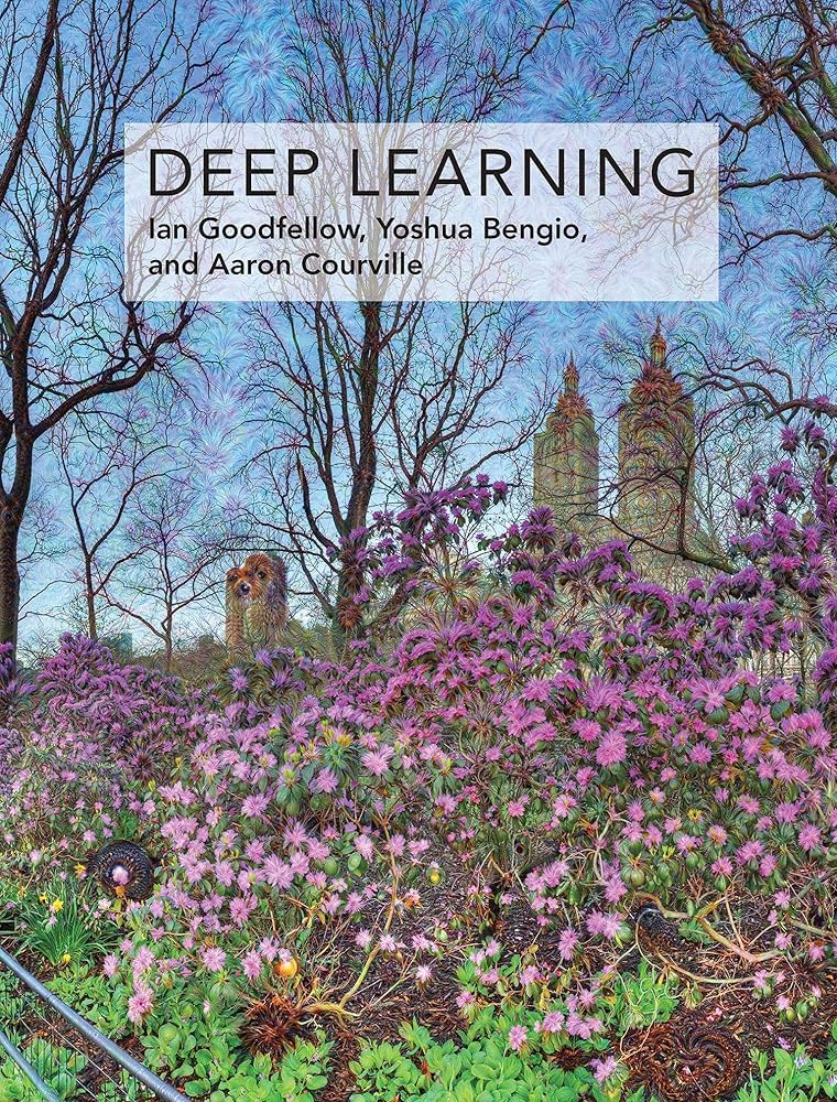 Deep Learning — Ian Goodfellow, Yoshua Bengio, Aaron Courville