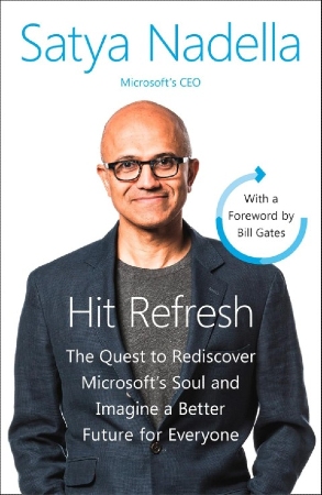 Hit Refresh — Satya Nadella