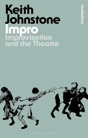 Impro: Improvisation and the Theatre — Keith Johnstone