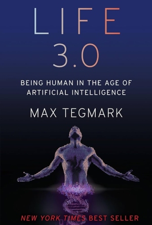 Life 3.0 — Max Tegmark