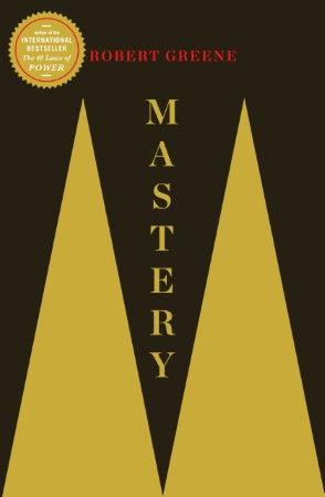 Mastery — Robert Greene