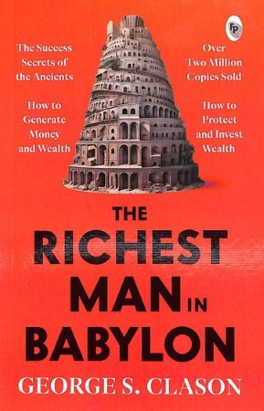 The Richest Man in Babylon — George S.Clason