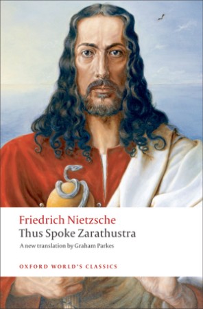 Thus Spoke Zarathustra — Friedrich Nietzsche